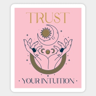 Trust Your Intuition Mystical Spirituality Spiritual Magnet